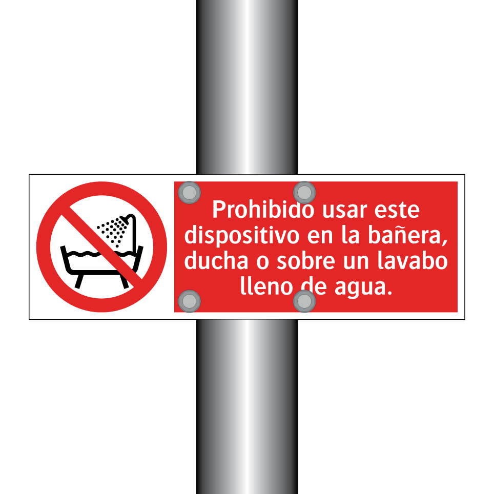 Prohibido usar este dispositivo en la bañera, ducha o sobre un lavabo lleno de agua.
