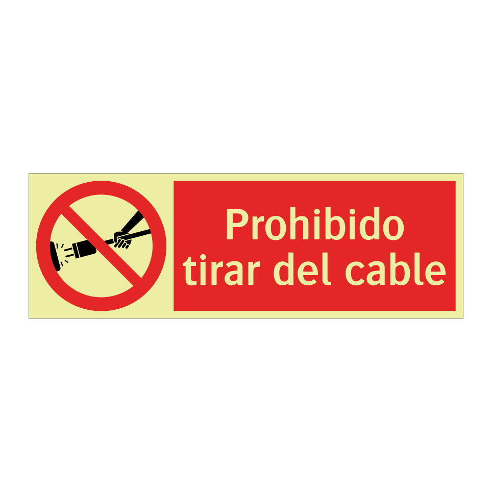 Prohibido tirar del cable