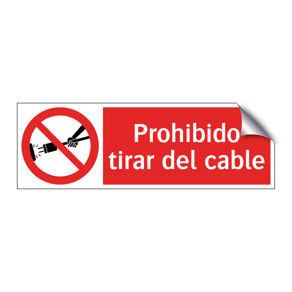 Prohibido tirar del cable