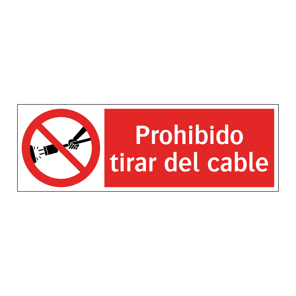 Prohibido tirar del cable