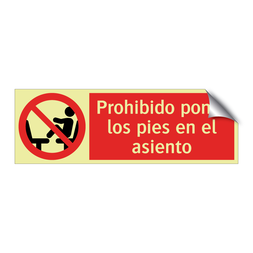 Prohibido poner los pies en el asiento
