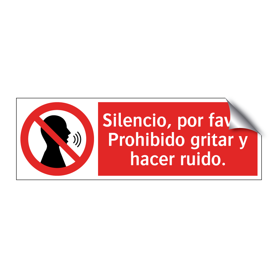Silencio, por favor. Prohibido gritar y hacer ruido.