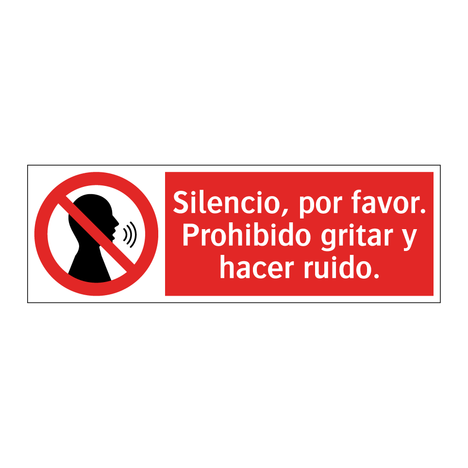 Silencio, por favor. Prohibido gritar y hacer ruido.