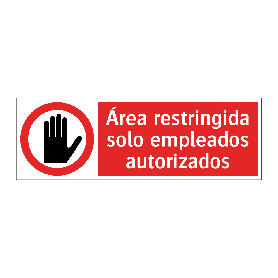 Área restringida solo empleados autorizados
