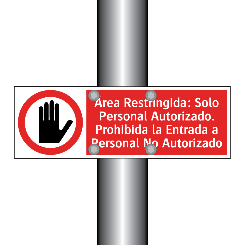 Área Restringida: Solo Personal Autorizado. Prohibida la Entrada a Personal No Autorizado