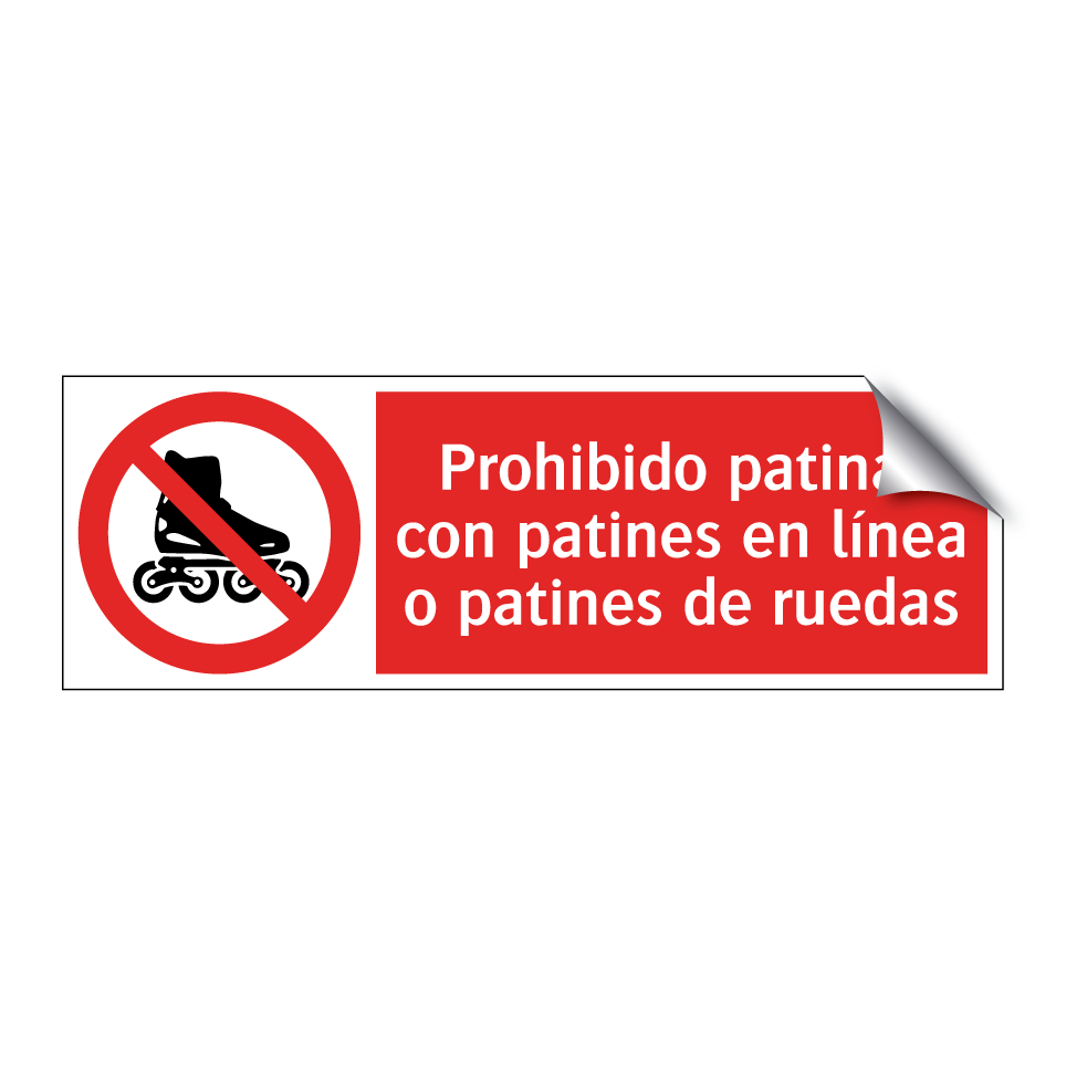 Prohibido patinar con patines en línea o patines de ruedas