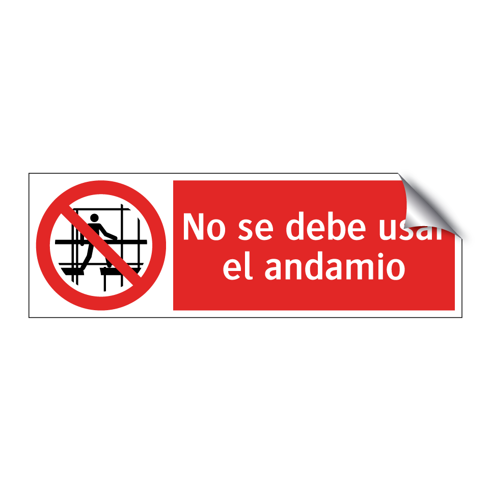 No se debe usar el andamio