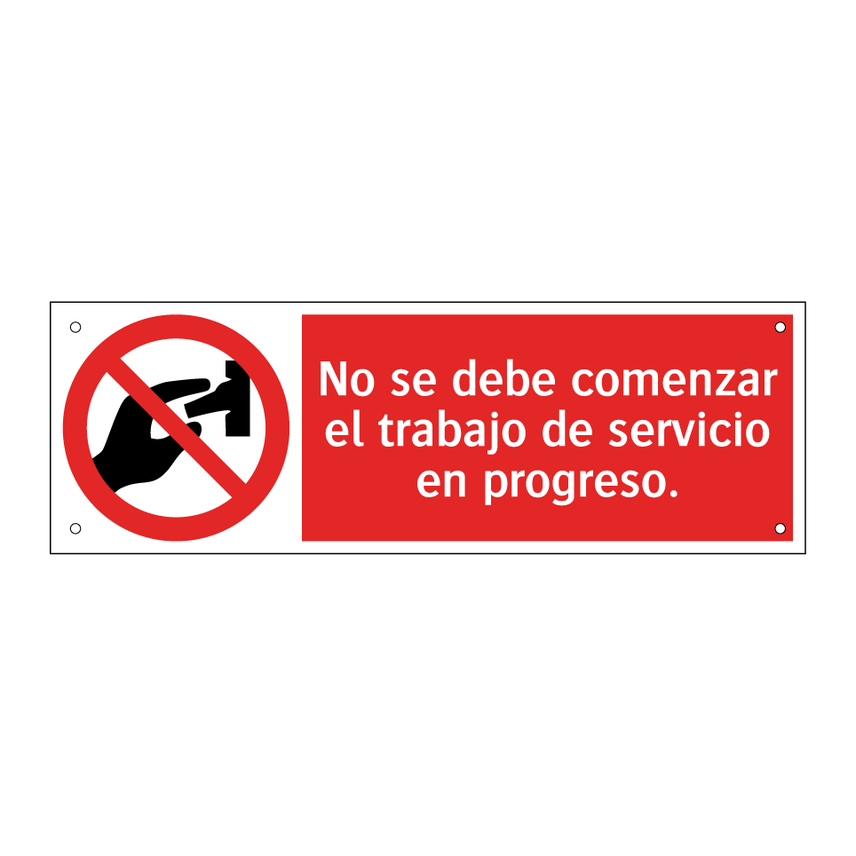 No se debe comenzar el trabajo de servicio en progreso.