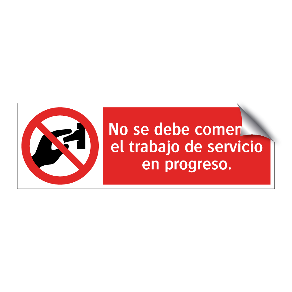 No se debe comenzar el trabajo de servicio en progreso.