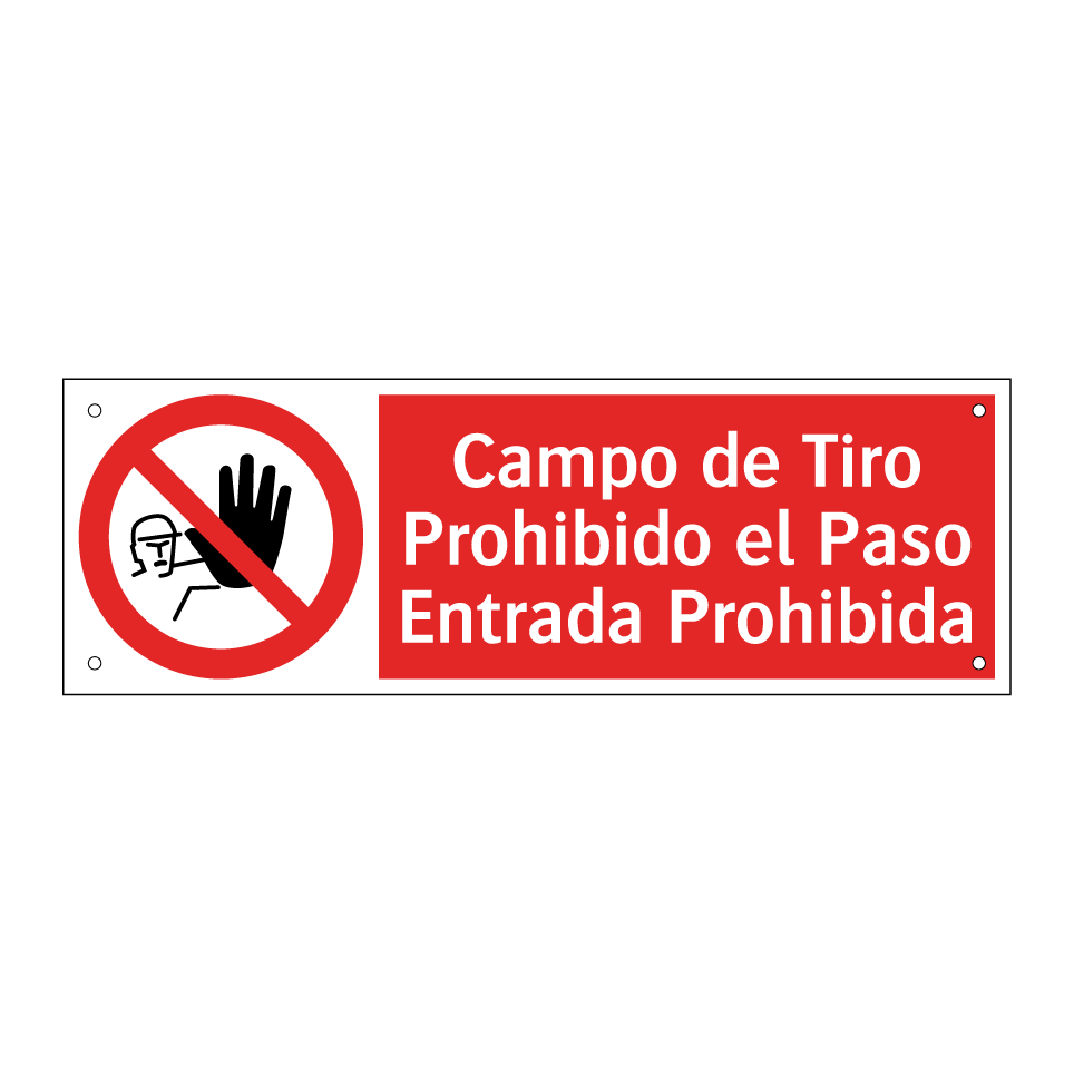 Campo de Tiro Prohibido el Paso Entrada Prohibida