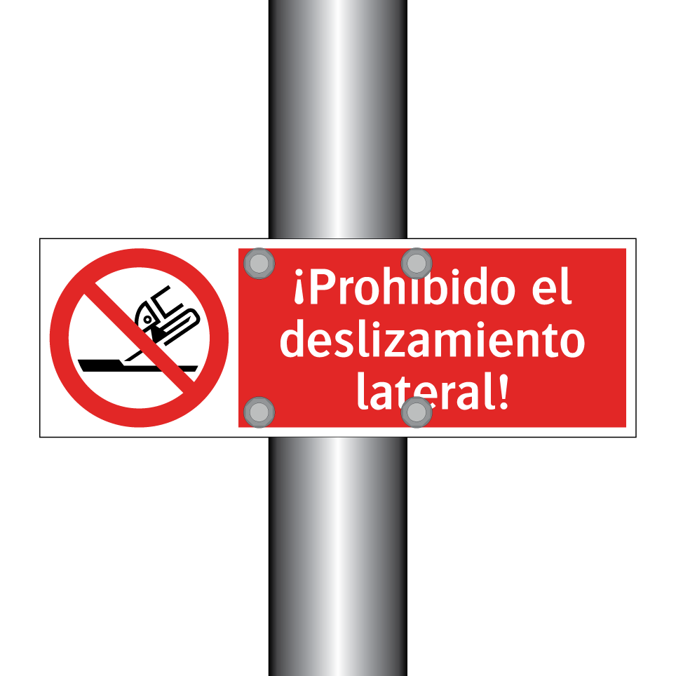 ¡Prohibido el deslizamiento lateral!