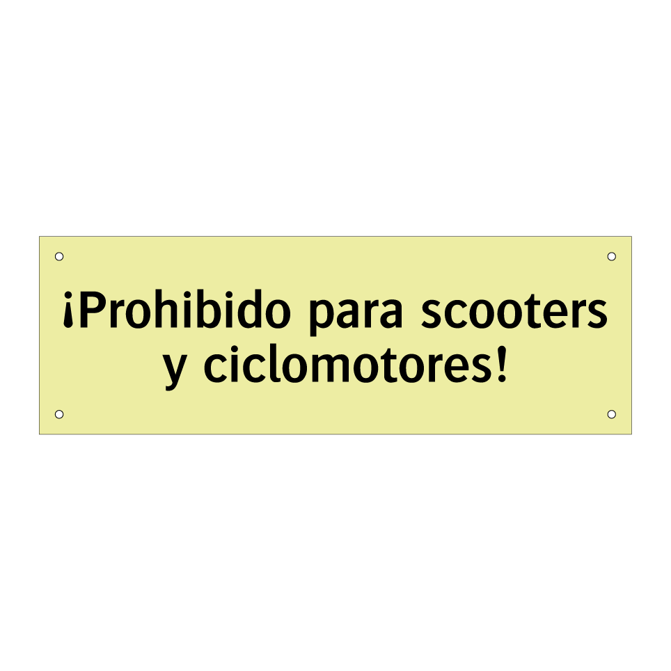¡Prohibido para scooters y ciclomotores!