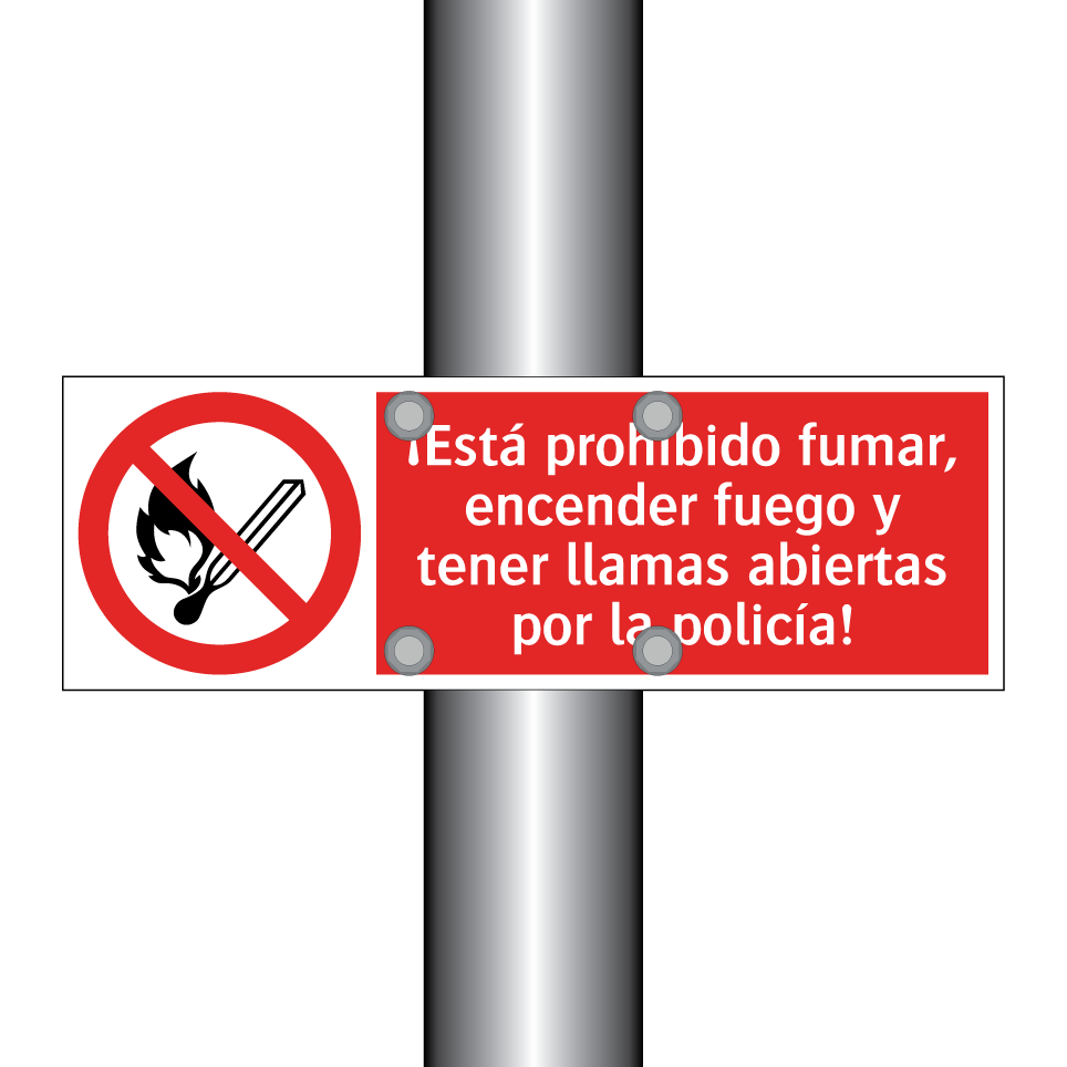 ¡Está prohibido fumar, encender fuego y tener llamas abiertas por la policía!