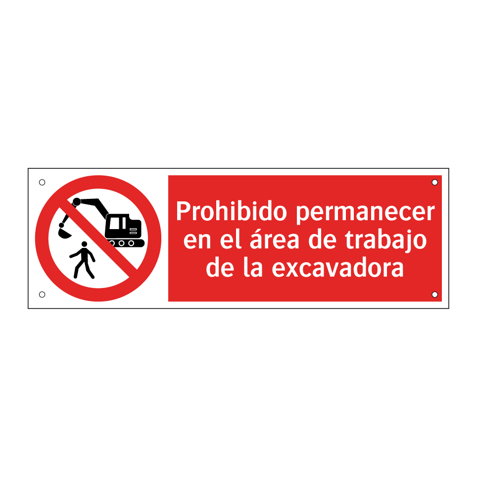 Prohibido permanecer en el área de trabajo de la excavadora