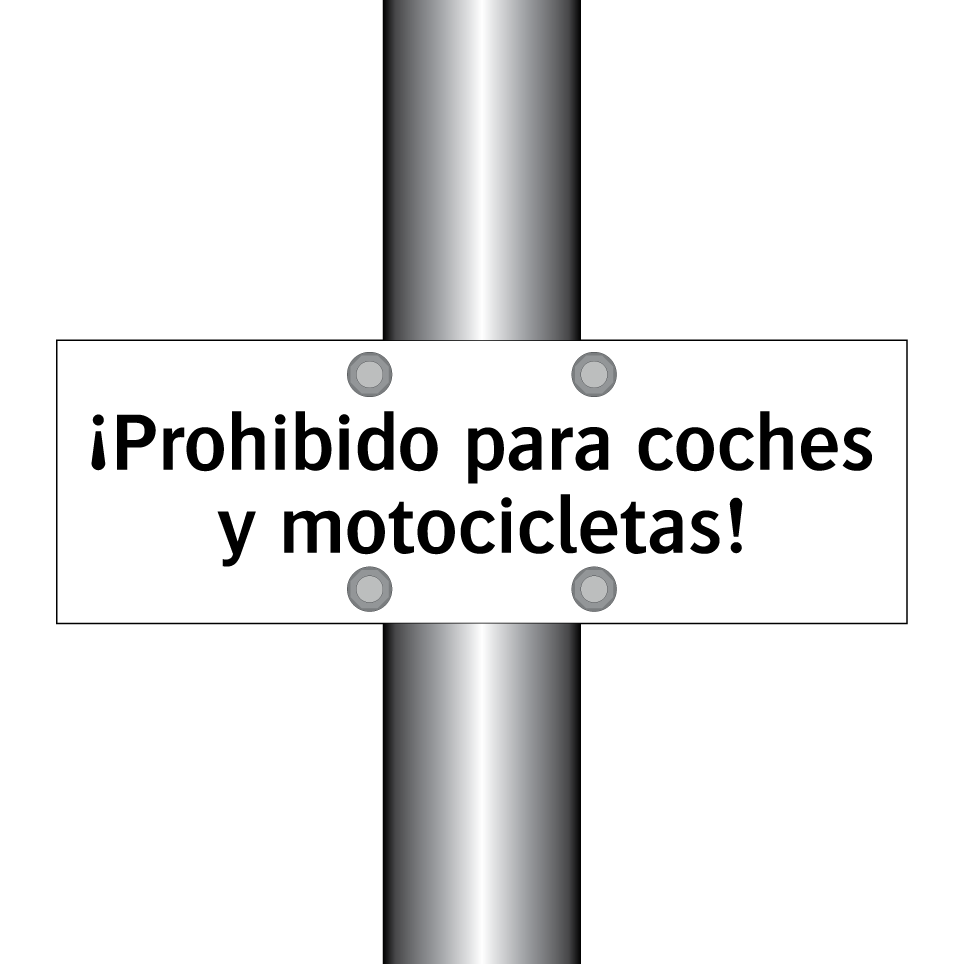 ¡Prohibido para coches y motocicletas!