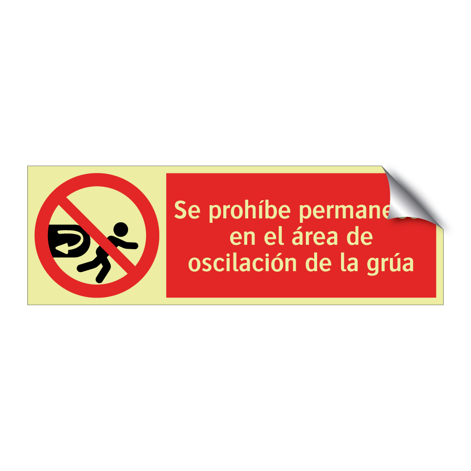 Se prohíbe permanecer en el área de oscilación de la grúa