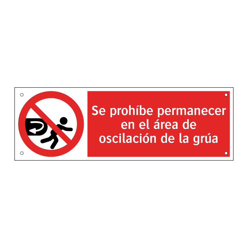 Se prohíbe permanecer en el área de oscilación de la grúa
