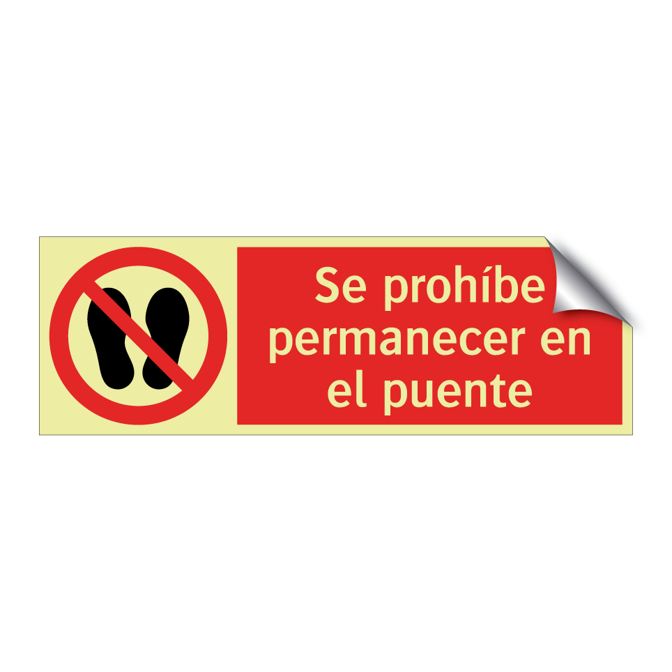 Se prohíbe permanecer en el puente