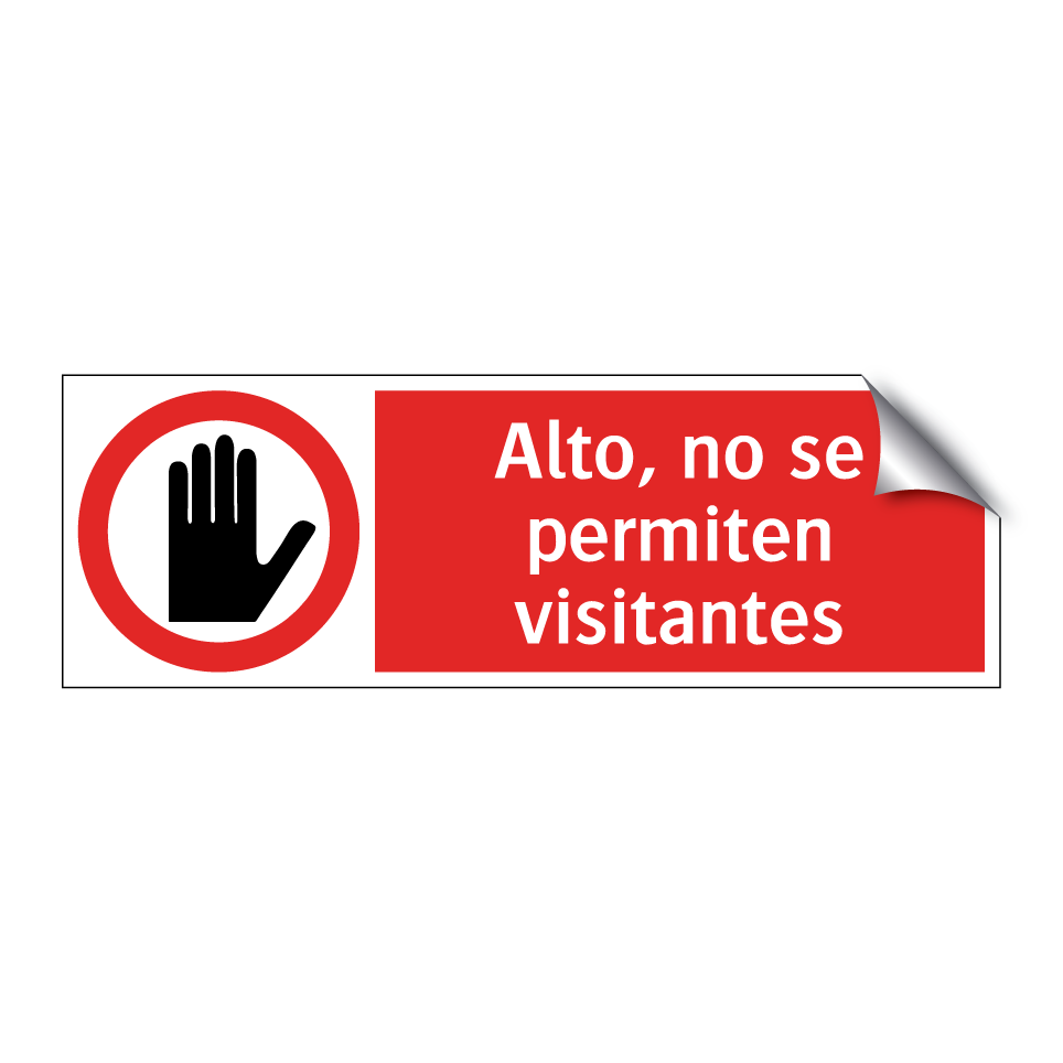Alto, no se permiten visitantes