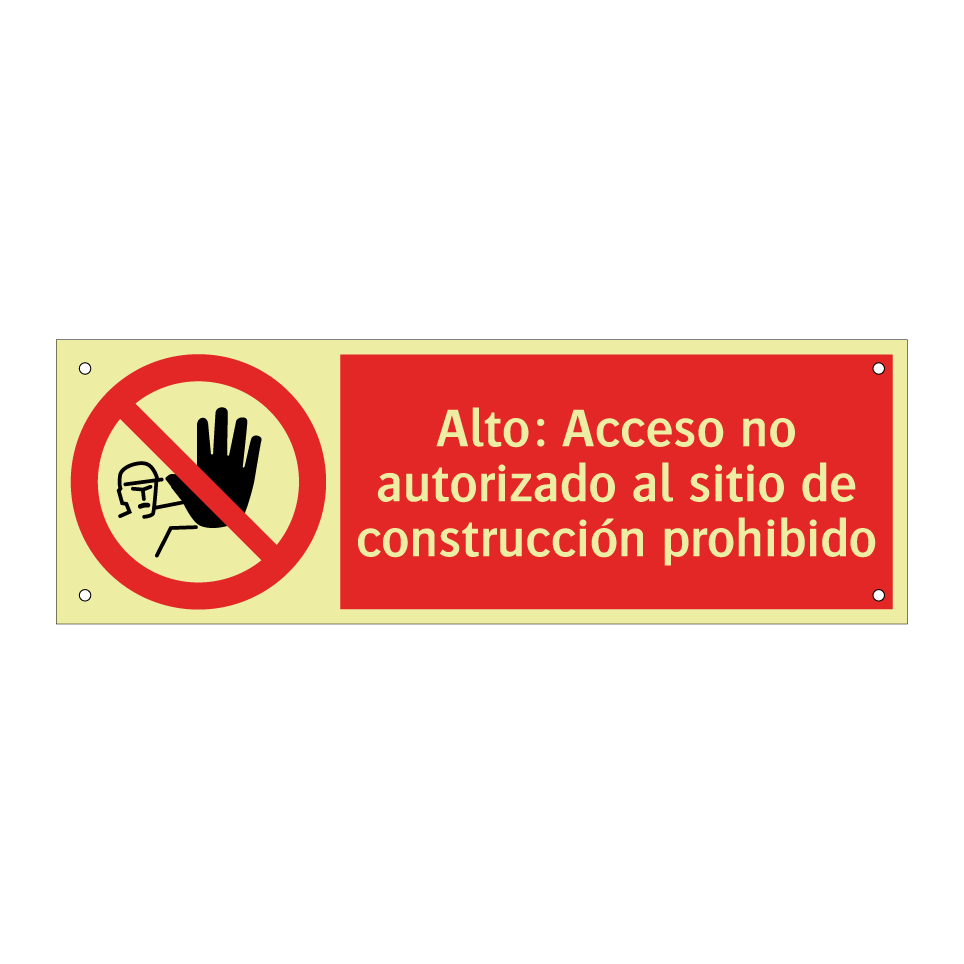 Alto: Acceso no autorizado al sitio de construcción prohibido