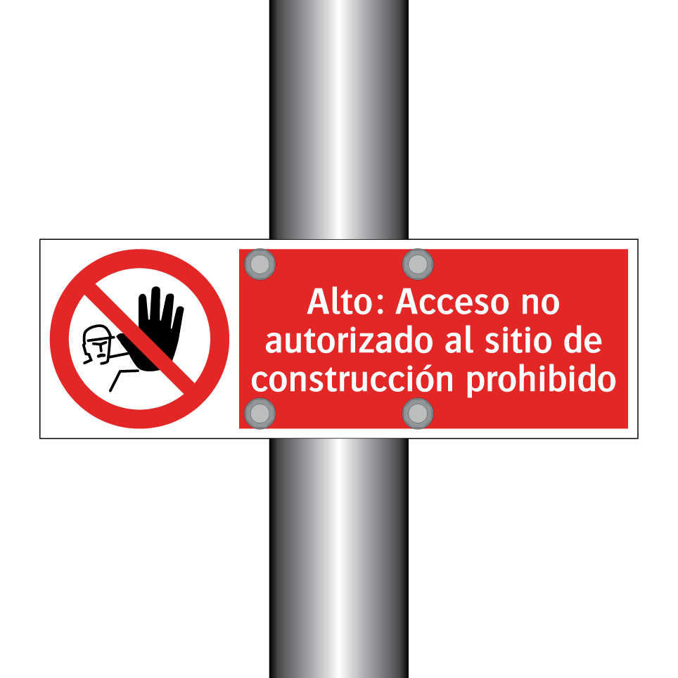 Alto: Acceso no autorizado al sitio de construcción prohibido