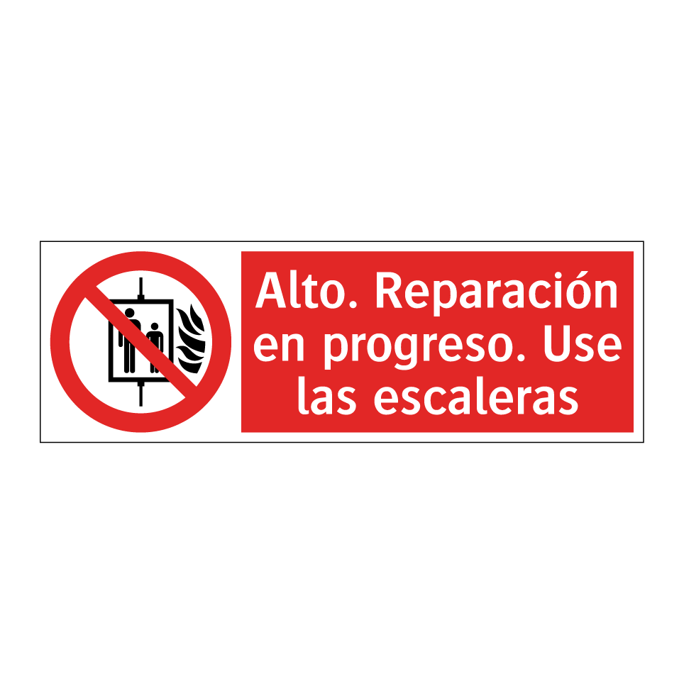 Alto. Reparación en progreso. Use las escaleras