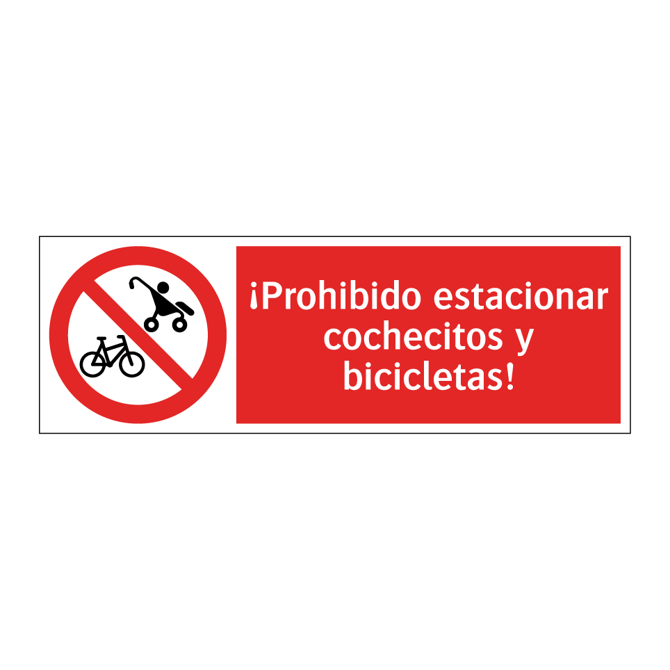 ¡Prohibido estacionar cochecitos y bicicletas!