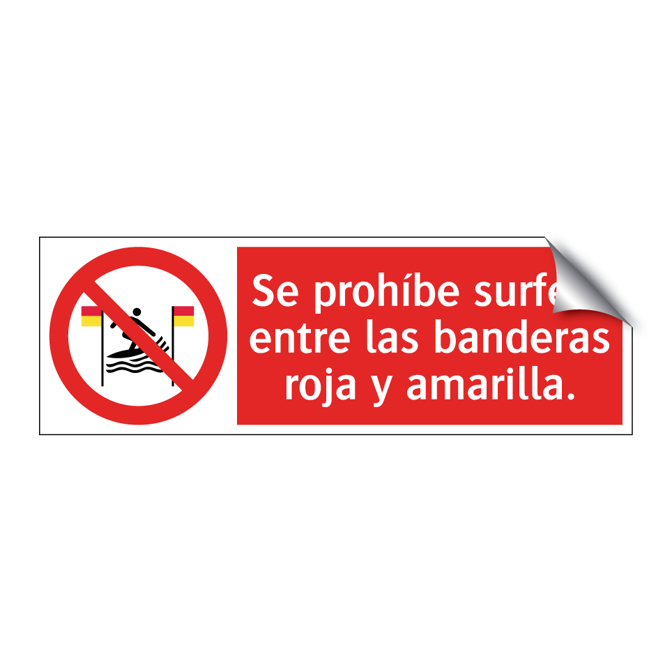 Se prohíbe surfear entre las banderas roja y amarilla.