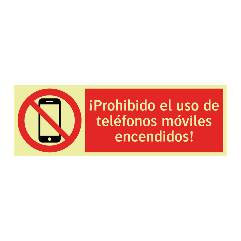 ¡Prohibido el uso de teléfonos móviles encendidos!