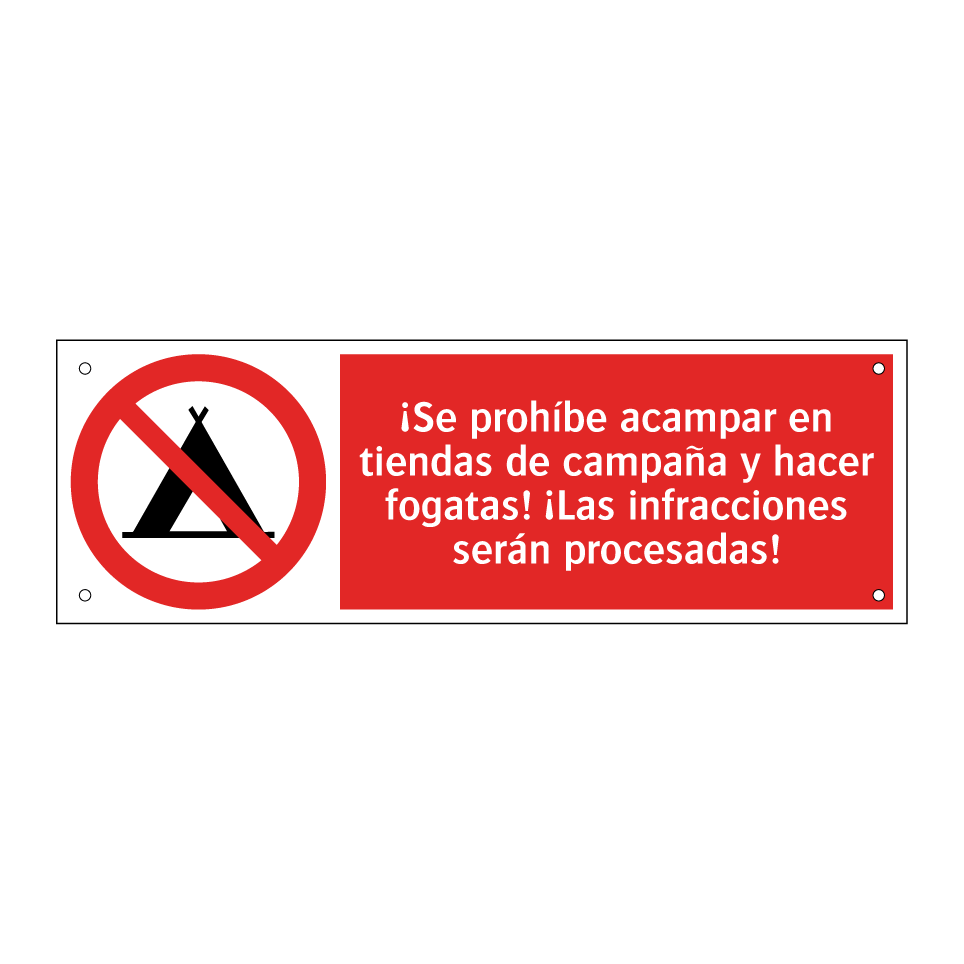 ¡Se prohíbe acampar en tiendas de campaña y hacer fogatas! ¡Las infracciones serán procesadas!