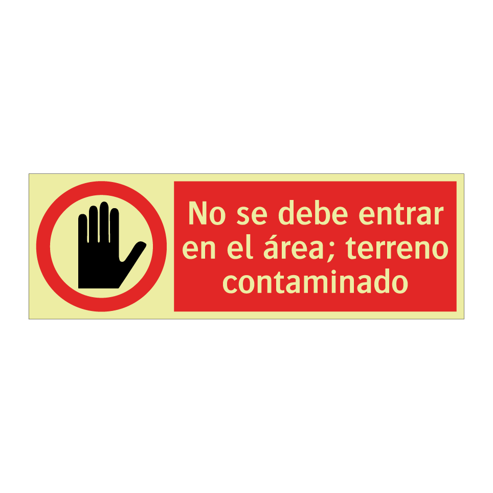 No se debe entrar en el área; terreno contaminado