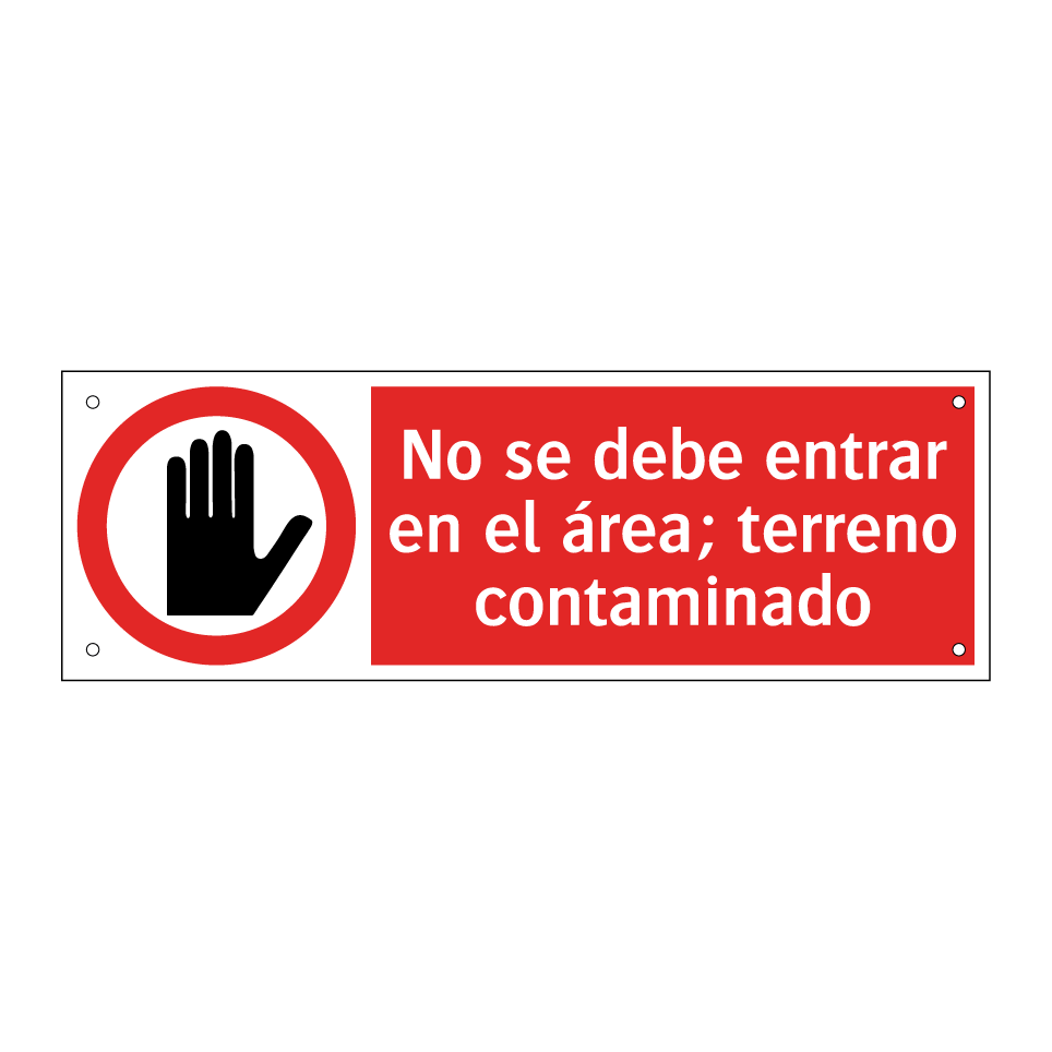 No se debe entrar en el área; terreno contaminado