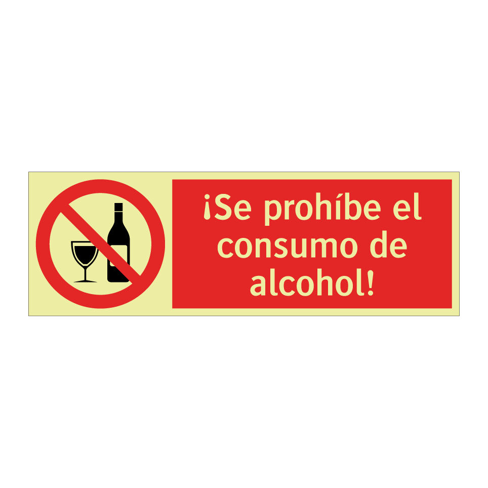 ¡Se prohíbe el consumo de alcohol!