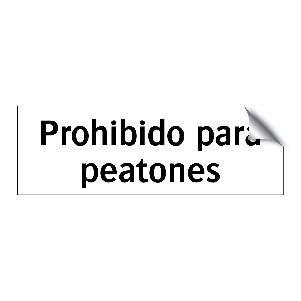 Prohibido para peatones