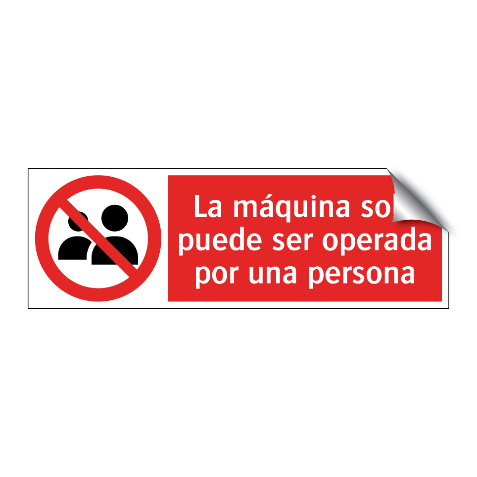 La máquina solo puede ser operada por una persona