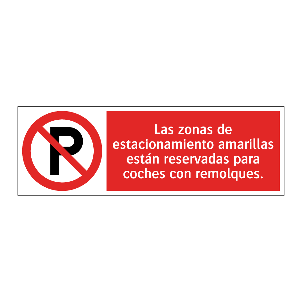 Las zonas de estacionamiento amarillas están reservadas para coches con remolques.
