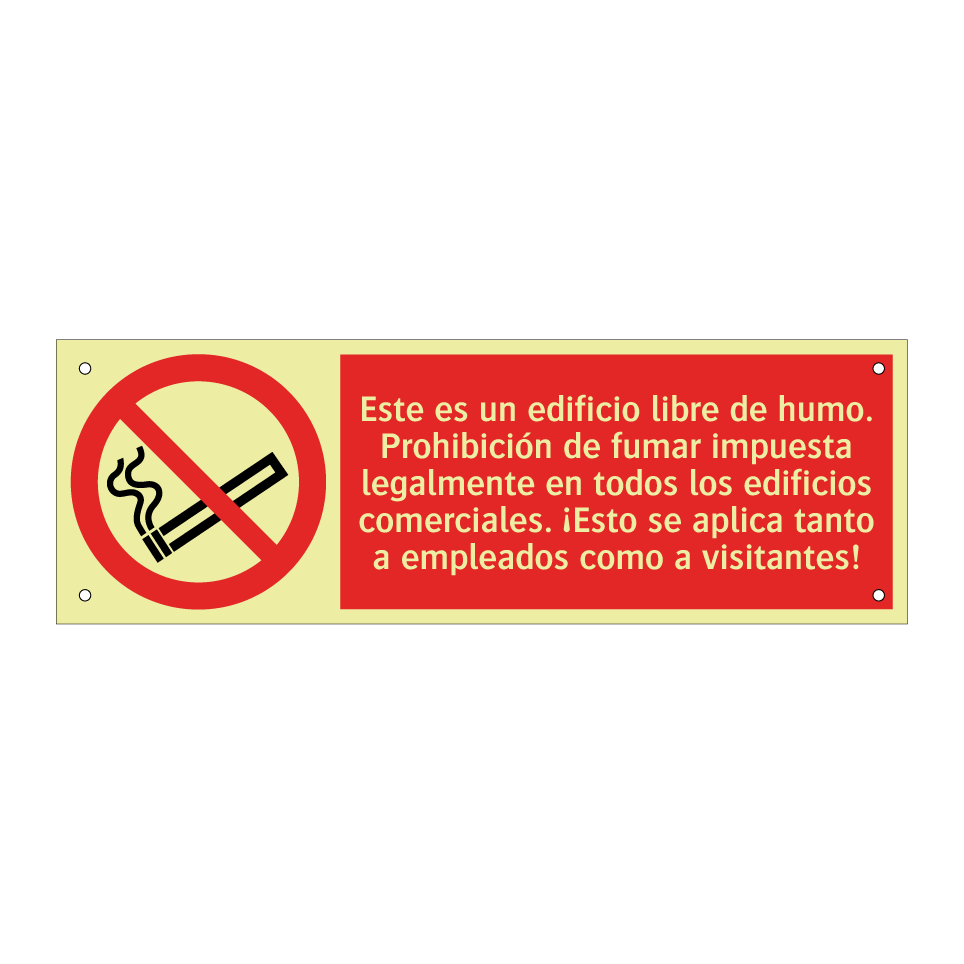 Este es un edificio libre de humo. Prohibición de fumar impuesta legalmente en todos los edificios comerciales. ¡Esto se aplica tanto a empleados como a visitantes!