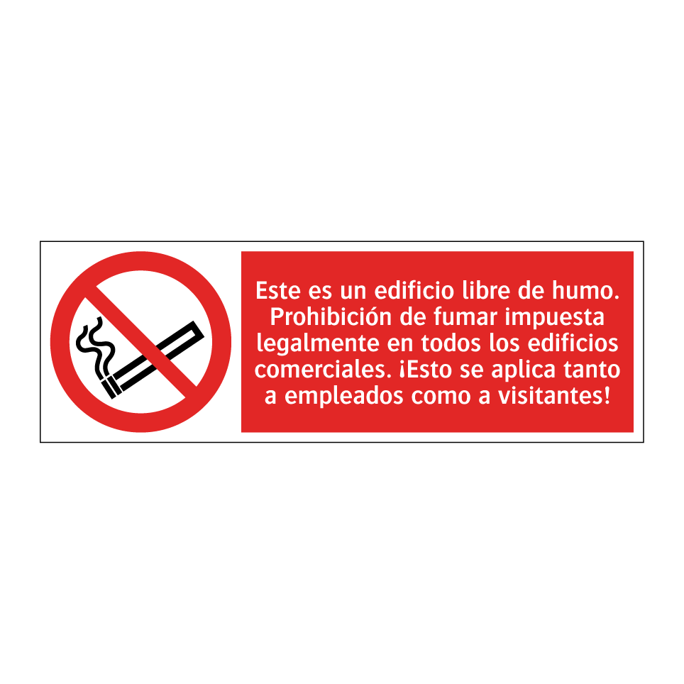 Este es un edificio libre de humo. Prohibición de fumar impuesta legalmente en todos los edificios comerciales. ¡Esto se aplica tanto a empleados como a visitantes!