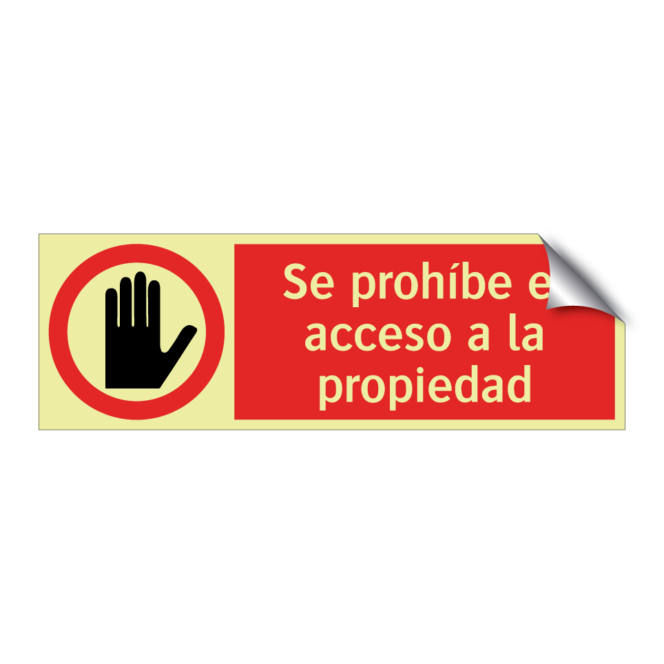 Se prohíbe el acceso a la propiedad