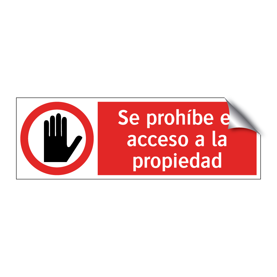 Se prohíbe el acceso a la propiedad