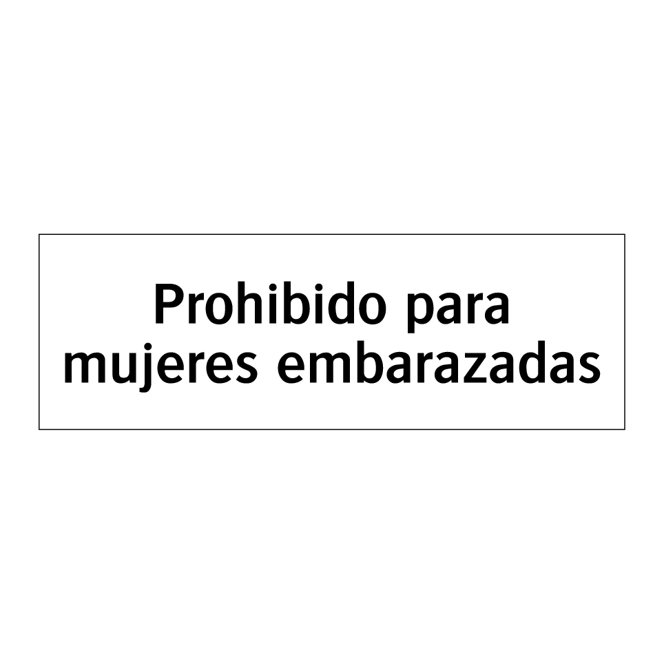 Prohibido para mujeres embarazadas