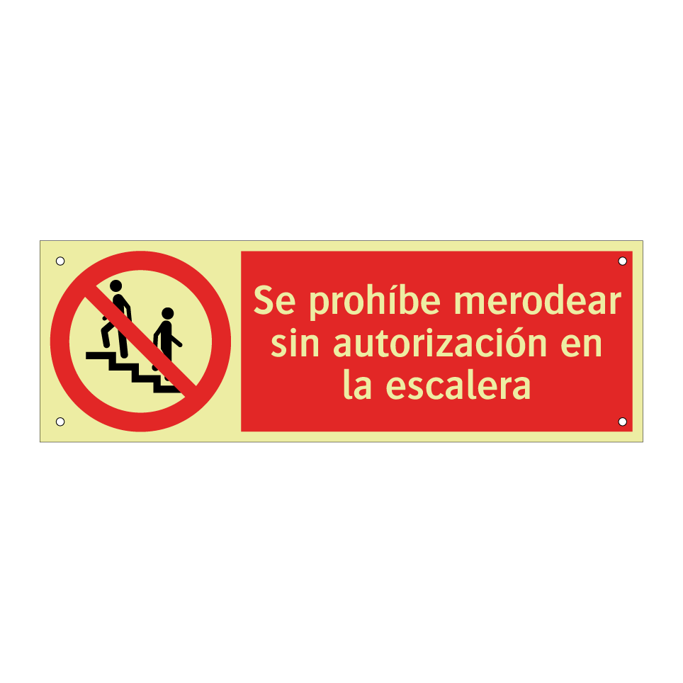 Se prohíbe merodear sin autorización en la escalera