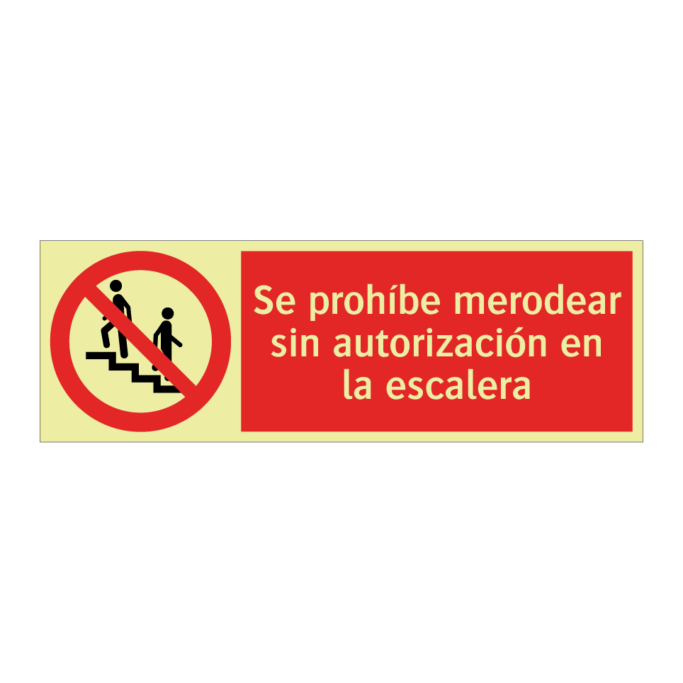 Se prohíbe merodear sin autorización en la escalera