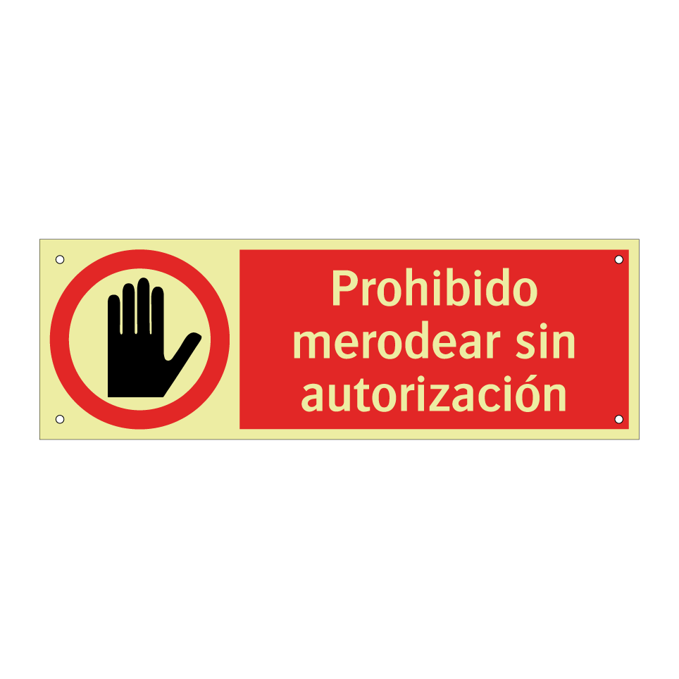Prohibido merodear sin autorización