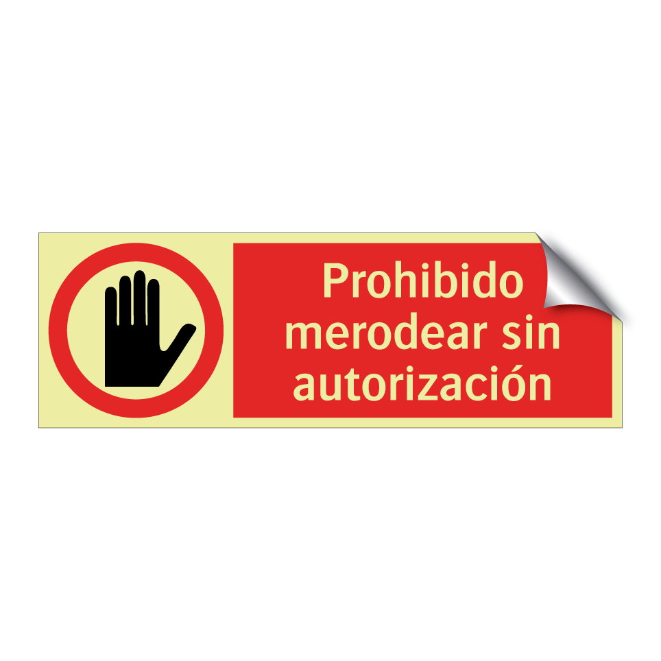 Prohibido merodear sin autorización