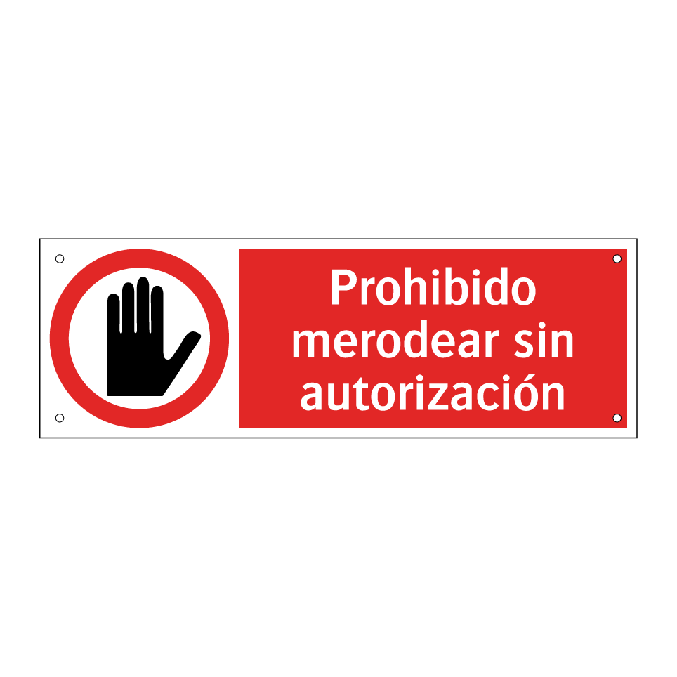Prohibido merodear sin autorización