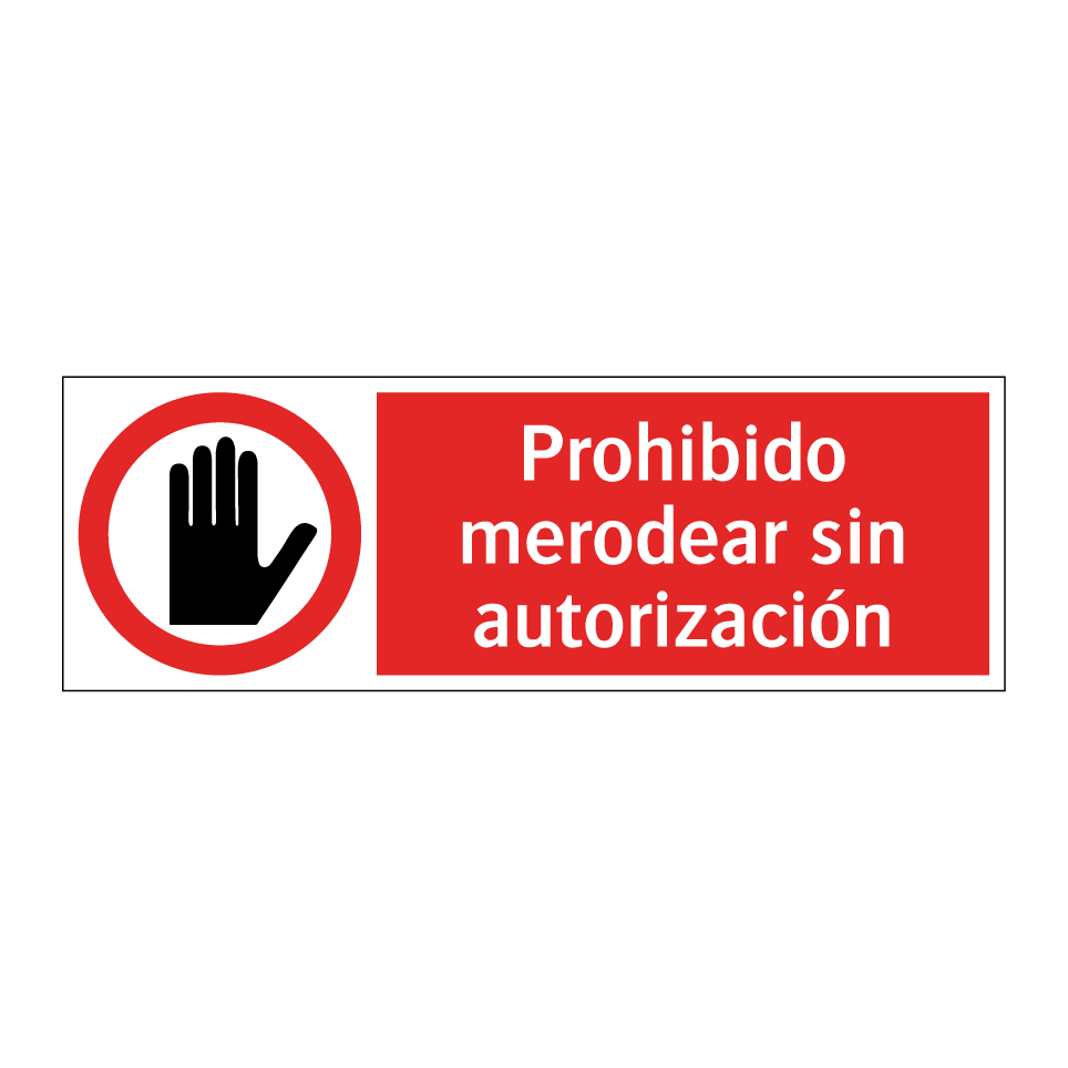Prohibido merodear sin autorización