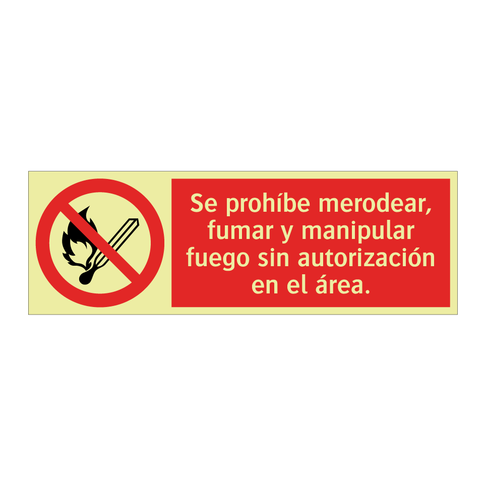 Se prohíbe merodear, fumar y manipular fuego sin autorización en el área.