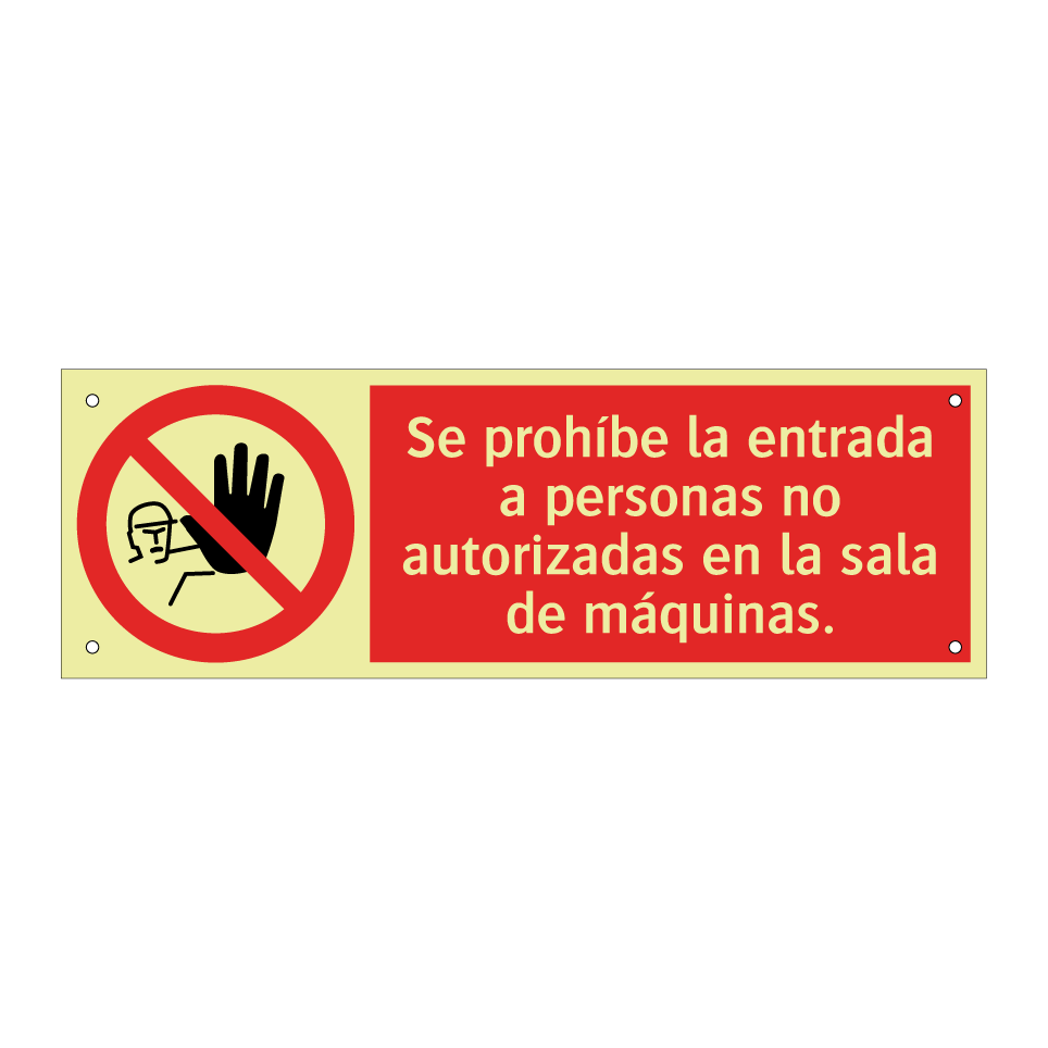 Se prohíbe la entrada a personas no autorizadas en la sala de máquinas.