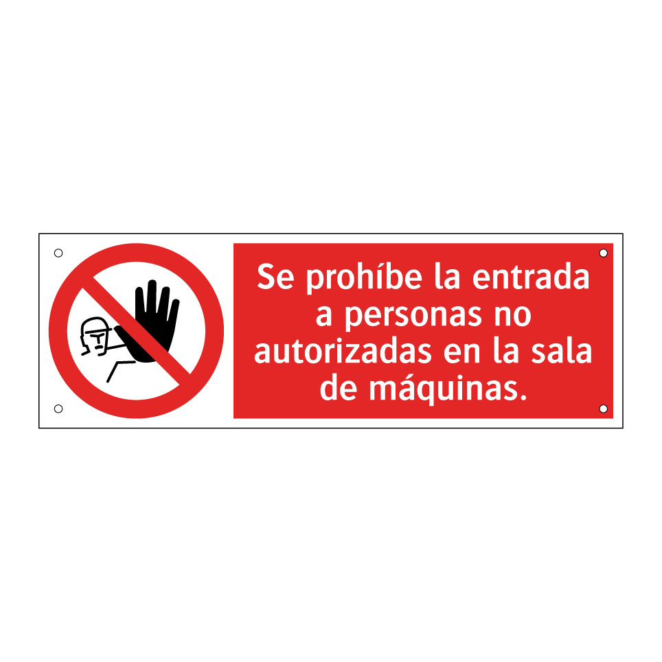 Se prohíbe la entrada a personas no autorizadas en la sala de máquinas.